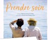 Affiche du film documentaire Prendre soin. Deux personnes, que l'on imagine &ecirc;tre une personne &acirc;g&eacute;e et une soignante, sont toutes les deux face &agrave; la mer