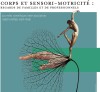 visuel de l'affiche Journ&eacute;es scientifiques Corps et sensori-motricit&eacute;