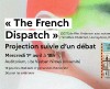 Affiche de l'événement The French Dispatch projection-débat à Nîmes Université dans le cadre du Printemps des Arts