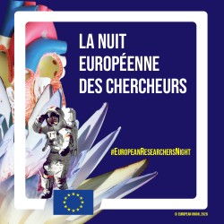 Nuit europ&eacute;enne des chercheurs